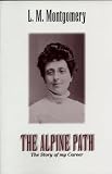 The Alpine Path: The Story of My Career