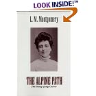 Alpine Path by  L M Montgomery