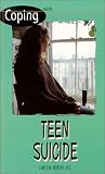 Coping with Teen Suicide (Coping)