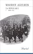 La R�publique, tome 1 : 1880-1932