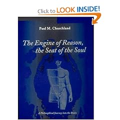 The Engine of Reason, The Seat of the Soul: A Philosophical Journey into the Brain