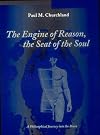 The Engine of Reason, The Seat of the Soul: A Philosophical Journey into the Brain