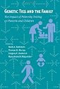 Genetic Ties and the Family: The Impact of Paternity Testing on Parents and Children