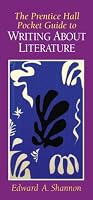 The Prentice Hall Pocket Guide to Writing About Literature