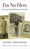 I m No Hero: Journeys of a Holocaust Survivor