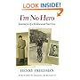 I'm No Hero: Journeys of a Holocaust Survivor
