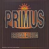 Revue Primus  / The Brown Album