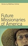 Future Missionaries of America: Stories