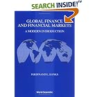 Global Finance and Financial Markets: A Modern Introduction by  Ferdinand E. Banks