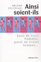 Ainsi soient-ils : Sans de vrais hommes, point de vraies femmes...