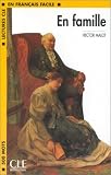 Lectures Cle En Francais Facile - Level 1: En Famille