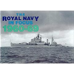 The Royal Navy in Focus 1960-69