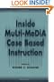 Inside Multi-Media Case Based Instruction