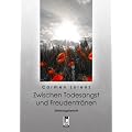 Zwischen Todesangst und Freudentr�nen: Erfahrungsbericht