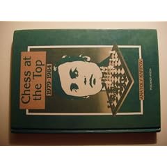 Chess at the Top, 1979-1984 (Pergamon Russian Chess Series)