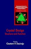 Crystal Design: Structure and Function (Perspectives in Supramolecular Chemistry)