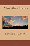 Its Not About Einstein