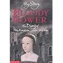Bloody Tower: The Diary of Tilly Middleton, London 1553-1559 (My Story) (My Story)
