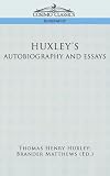 Huxley's Autobiography and Essays