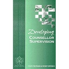Developing Counsellor Supervision (Developing Counselling series)
