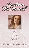 To Live Again (Dawn Rochelle Novels)