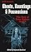 Ghosts, Hauntings & Posessions: The Best of Hans Holzer, Book I (Fate Presents) (Bk.1)