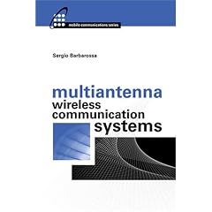 Multiantenna Wireless Communication Systems (Artech House Mobile Communications Library)
