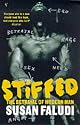 Stiffed: The Betrayal of Modern Man