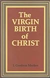 The Virgin Birth of Christ