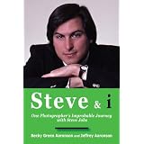 Steve & i: One Photographer's Improbable Journey with Steve Jobs ~ Becky Green Aaronson
