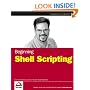 Beginning Shell Scripting (Programmer to Programmer)