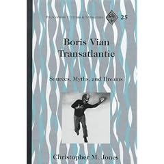 Boris Vian Transatlantic: Sources, Myths, and Dreams (Francophone Cultures and Literatures)