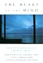The Heart of the Mind: How to Experience God without Belief