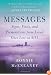 Messages: Signs, Visits, and Premonitions from Loved Ones Lost on 9/11