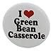 I Love Green Bean Casserole 2.25