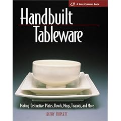 Handbuilt Tableware: Making Distinctive Plates, Bowls, Mugs, Teapots and More