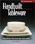 Handbuilt Tableware: Making Distinctive Plates, Bowls, Mugs, Teapots and More (Lark Ceramics Book)