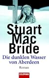 Die dunklen Wasser von Aberdeen: Roman