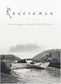 Reverence (Renewing a Forgotten Virtue) (Paperback)