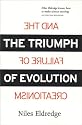 The Triumph of Evolution: and the Failure of Creationism
