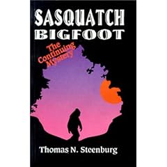 Sasquatch: Bigfoot : The Continuing Mystery