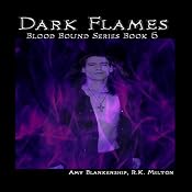 Dark Flames: Blood Bound, Book 6 | [Amy Blankenship, R. K. Melton]