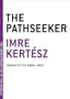 The Pathseeker (The Contemporary Art of the Novella)