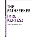 The Pathseeker (The Contemporary Art of the Novella)