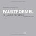 Faustformel Geb&auml;udetechnik: f&uuml;r Architekten