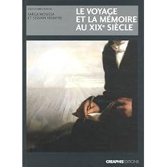 Le voyage et la m�moire au XIXe si�cle