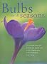 Bulbs for All Seasons