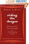 Riding the Dragon: 10 Lessons for Inner Strength in Challenging Times