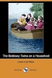 The Bobbsey Twins on a Houseboat