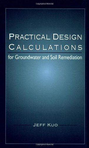 Practical Design Calculations for Groundwater and Soil Remediation On Sale
